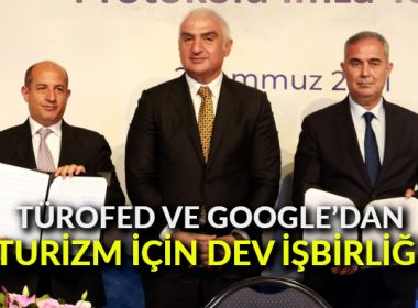 TÜROFED ve Google’dan turizm için dev işbirliği
