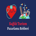 sağlık turizm pazarlalam rehberi